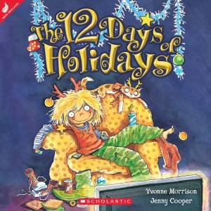 The 12 Days of Holidays by Yvonne Morrison