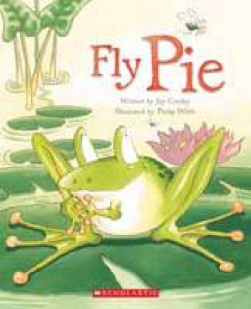 Fly Pie by Joy Cowley