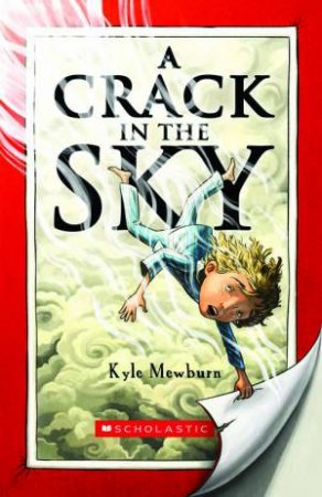 A Crack in the Sky by Kyle Mewburn