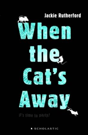 When the Cat's Away by Jackie Rutherford