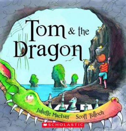 Tom and The Dragon by Juliette Maclver