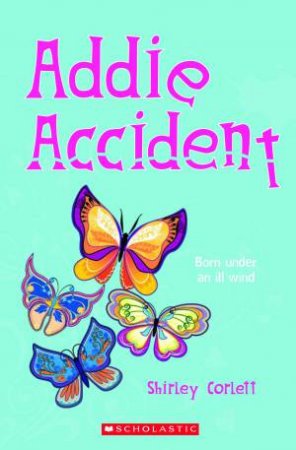 Addie Accident by Shirley Corlett