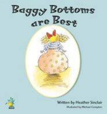 Baggy Bottoms Are Best by Heather Sinclair