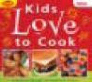 Kids Love To Cook by None