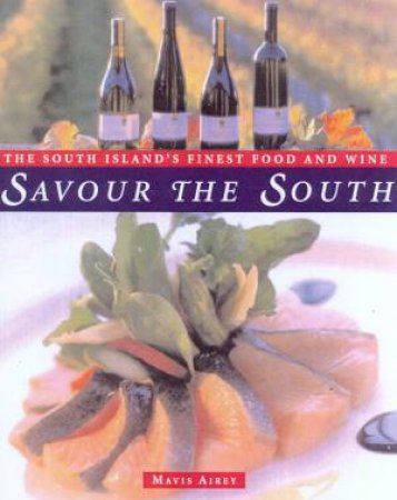 Savour The South by Mavis Airey