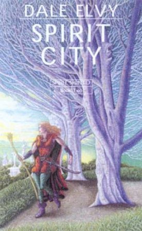 Spirit City by Dale Elvy