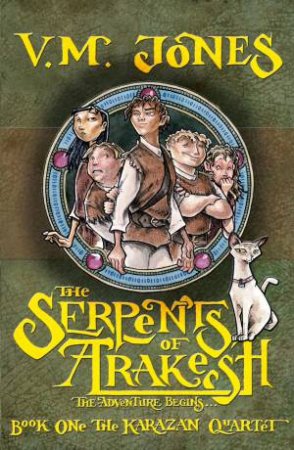 The Serpents Of Arakesh by V M Jones