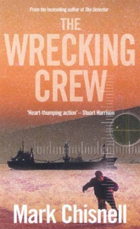 The Wrecking Crew by Mark Chisnell