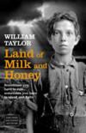 Land Of Milk And Honey by William Taylor