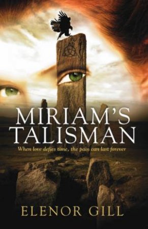 Miriam's Talisman by Elenor Gill