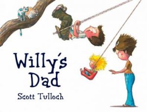 Willy's Dad by Scott Tulloch