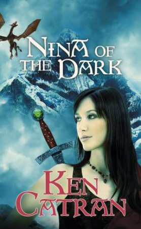 Nina of the Dark by Ken Catran