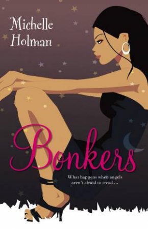 Bonkers by Michelle Holman