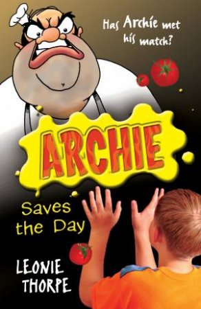 Archie Saves the Day by Leonie Thorpe