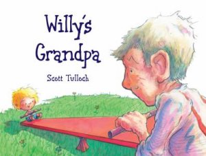 Willy's Grandpa by Scott Tulloch