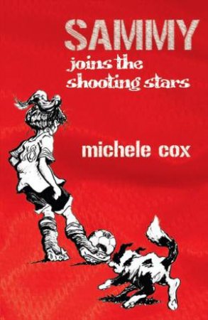 Sammy Joins the Shooting Stars by Michele Cox