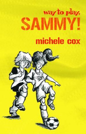 Way to Play Sammy by Michele Cox