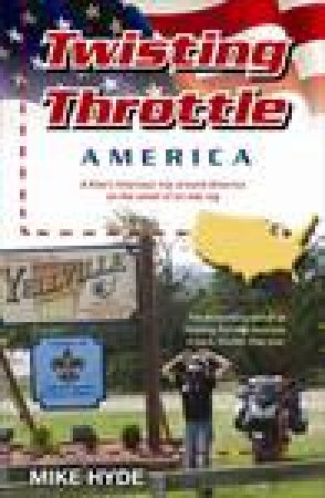 Twisting Throttle America by Mike Hyde