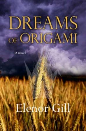 Dreams of Origami by Elenor Gill