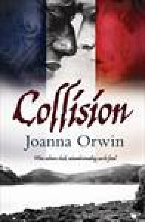 Collision by Joanna Orwin