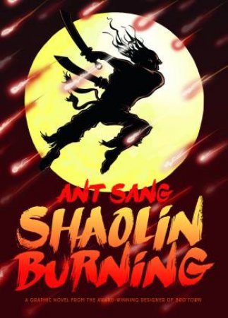 Shaolin Burning by Ant Sang