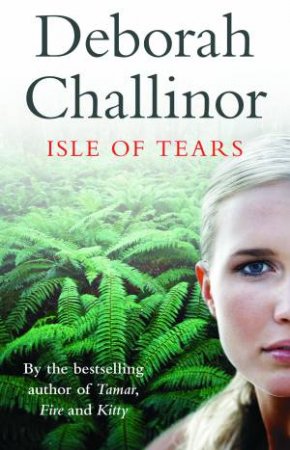 Isle Of Tears by Deborah Challinor