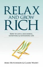 Relax and Grow Rich