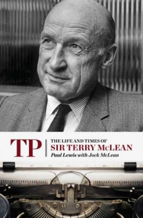 TP Life and Times of Sir Terry Mclean by Paul Lewis & Jock McLean