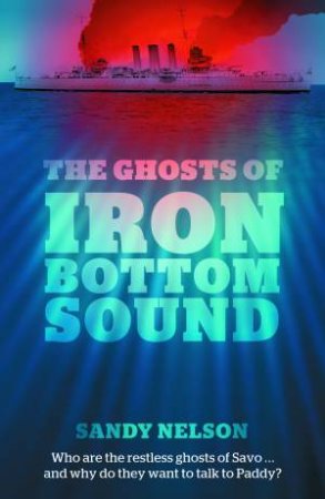 The Ghosts Of Iron Bottom Sound by Sandy Nelson