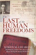 The Last of the Human Freedoms