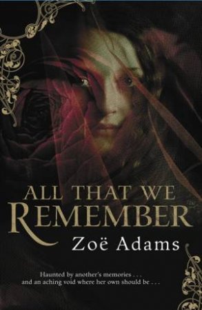 All That We Remember by Zoe Adams