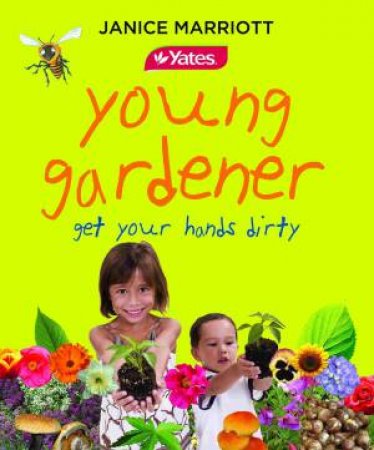 Get Your Hands Dirty by Janice Marriott