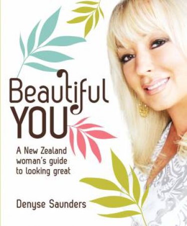 Beautiful You by Denyse Saunders