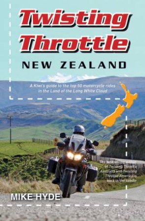 Twisting Throttle New Zealand by Mike Hyde