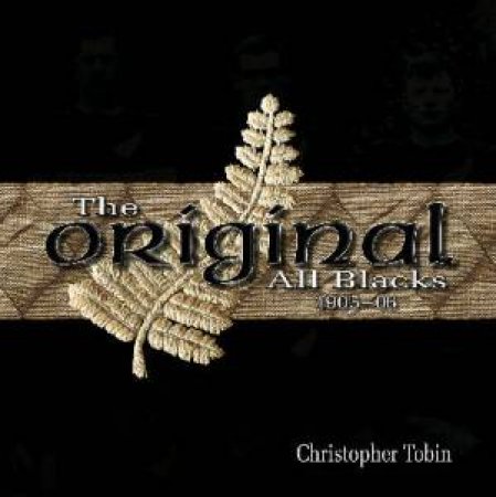 Original All Blacks by Christopher Tobin