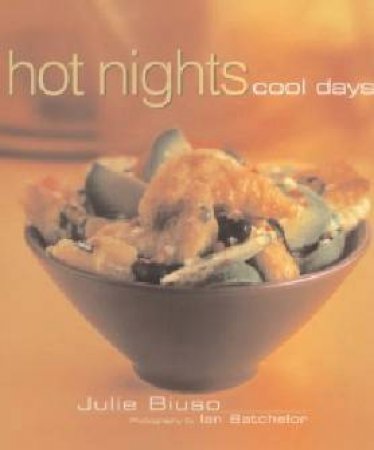 Hot Nights, Cool Days by Julie Biuso