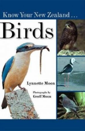 Know Your New Zealand Birds by Lynette Moon