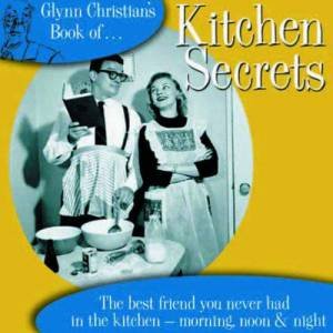 Glynn Christian's Book Of Kitchen Secrets by Glynn Christian