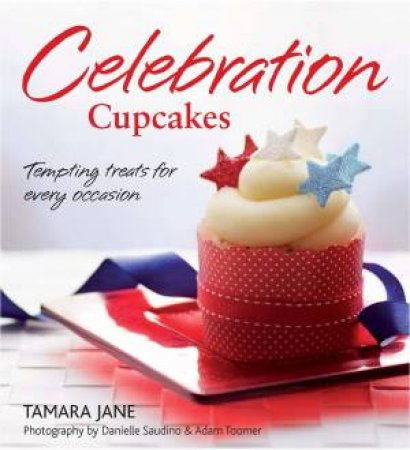 Celebration Cupcakes by Jane Tamara