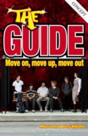 The Guide: How to kiss and other stuff you need to know by Loder & T Williams M