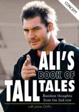 Alis Book of Tall Tales Random Thoughts From the 2nd Row