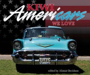 Kiwi Americars We Love by Alistair Davidson