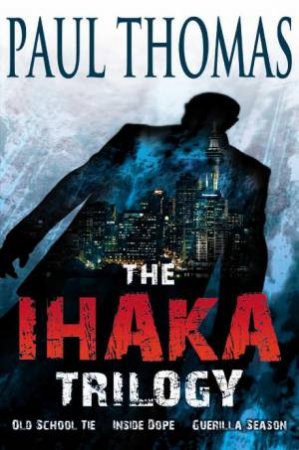 The Ihaka Trilogy, 3 books in 1 by Paul Thomas