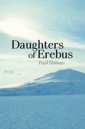 Daughters of Erebus by Paul Holmes