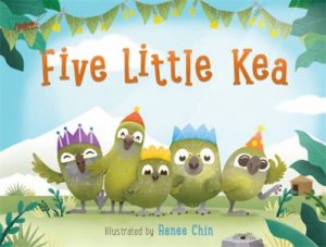 Five Little Kea by Renee Chin