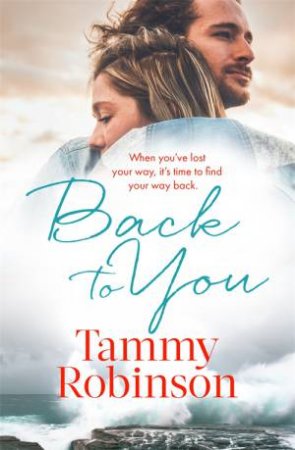 Back To You by Tammy Robinson