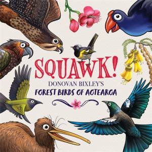 Squawk! by Donovan Bixley