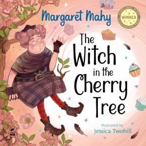 The Witch in the Cherry Tree by Margaret Mahy