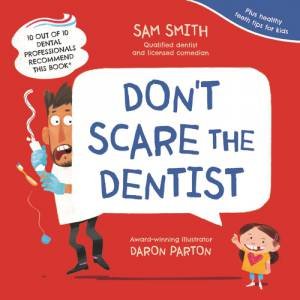 Don't Scare the Dentist by Sam Smith
