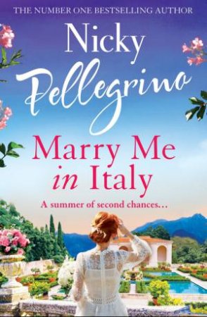 Marry Me in Italy by Nicky Pellegrino